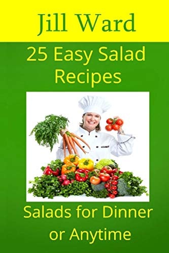 25 Easy Salad Recipes Salads for Dinner Or Anytime