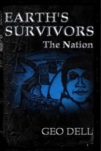 Earth's Survivors Book Two: The Nation