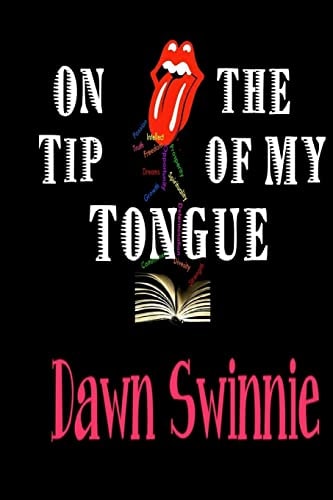 On the Tip of My Tongue A Collection of Poetic Works