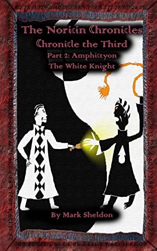 Amphictyon The White Knight: Chronicle the Third: Part 2