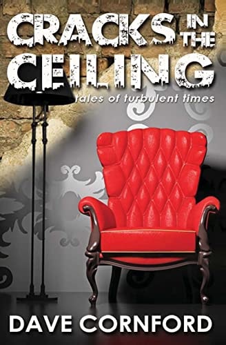 Cracks in the Ceiling Tales of Turbulent Times