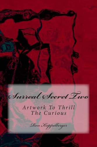 Surreal Secret Two Artwork To Thrill The Curious