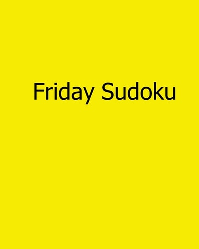 Friday Sudoku Fun, Large Grid Sudoku Puzzles