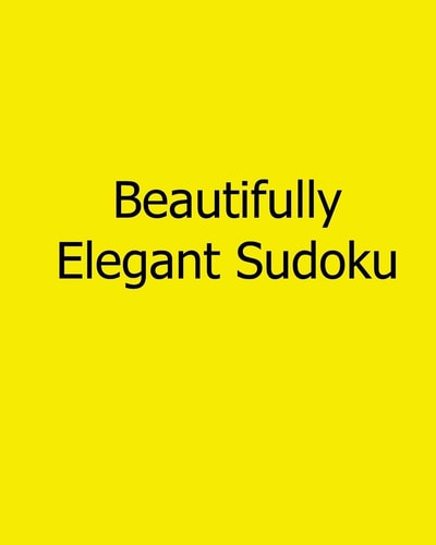 Beautifully Elegant Sudoku Fun, Large Grid Sudoku Puzzles