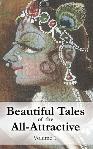 Beautiful Tales of the All-Attractive Srimad Bhagavatam's First Canto