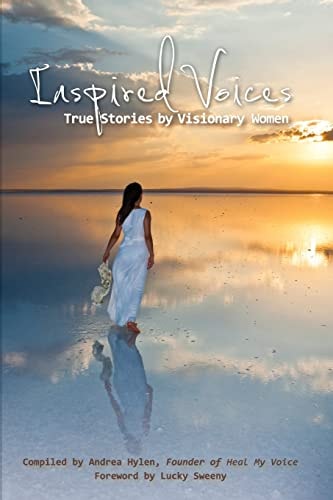 Inspired Voices True Stories by Visionary Women