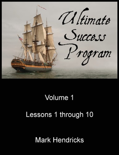 Ultimate Success Program (Volume 1 - Lessons 1 Through 10)
