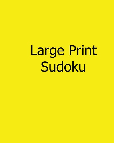 Large Print Sudoku Easy to Read, Large Grid Sudoku Puzzles