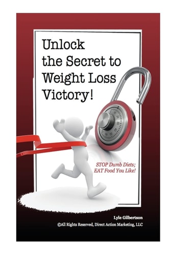 Unlock the Secret to Weight Loss Victory! Stop Dumb Diets - Eat Food You Like!