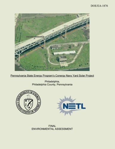 Pennsylvania State Energy Program's Conergy Navy Yard Solar Project Final Environmental Assessment (DOE/EA-1876)