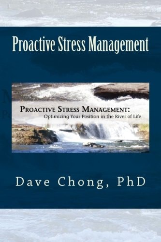 Proactive Stress Management Optimizing Your Position in the River of Life