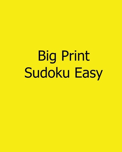 Big Print Sudoku Easy Fun, Large Grid Sudoku Puzzles