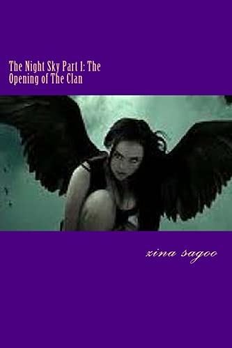 The Night Sky Part 1 The Opening of The Clan