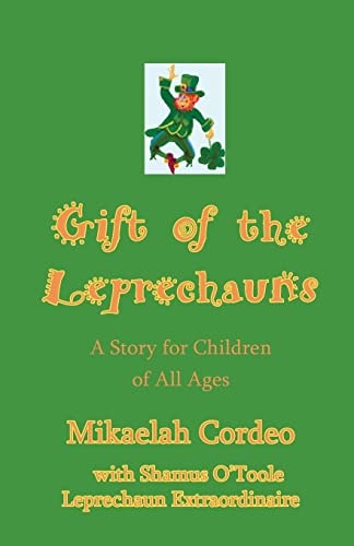 Gift of the Leprechauns A Story for Children of All Ages