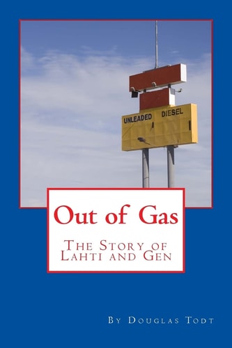Out of Gas The Story of Lahti and Gen