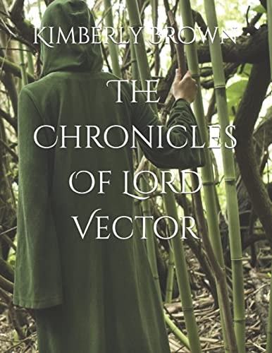 The Chronicles Of Lord Vector
