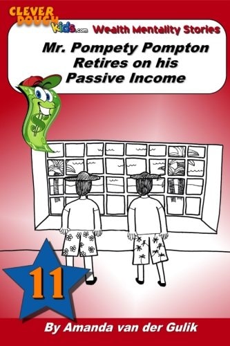 Mr. Pompety Pompton Retires on His Passive Income