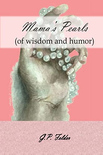 Mama's Pearls (of Wisdom and Humor)