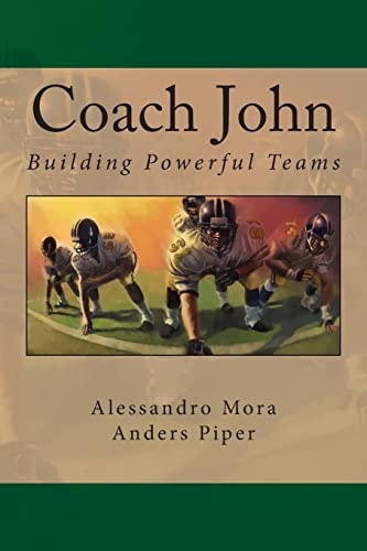 Coach John Building Powerful Teams