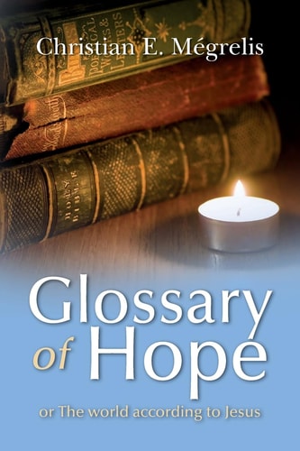 Glossary of Hope Or the World According to Jesus
