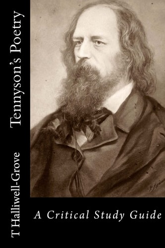 Tennyson's Poetry - a Critical Study Guide