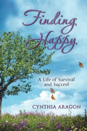 Finding Happy A Life of Survival and Success
