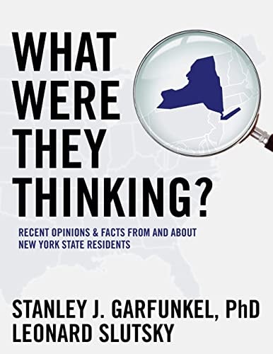 What Were They Thinking? Recent Opinions and Facts from and about New York State Residents