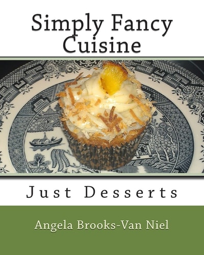 Simply Fancy Cuisine Just Desserts