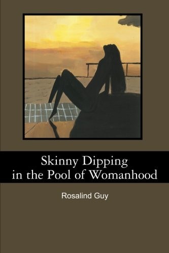Skinny Dipping in the Pool of Womanhood