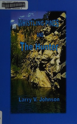 Whistling Pines and the Hunter