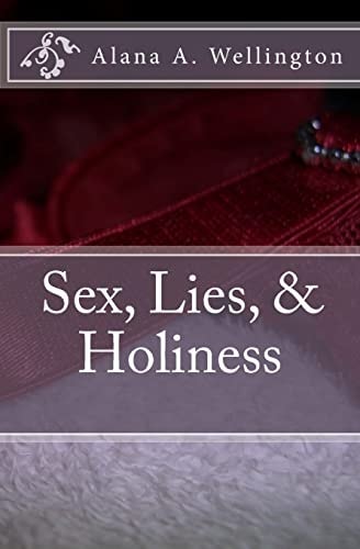 Sex, Lies, and Holiness