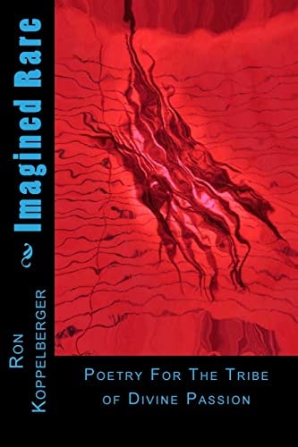 Imagined Rare Poetry For The Tribe