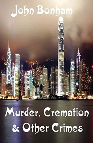 Murder, Cremation and Other Crimes