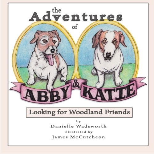 The Adventures of Abby & Katie Looking for Woodland Friends