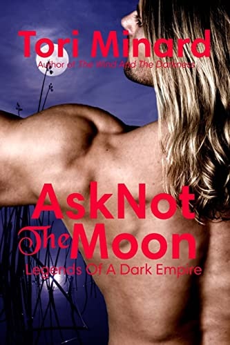Ask Not The Moon