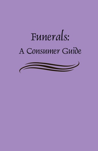Funerals: a Consumer Guide