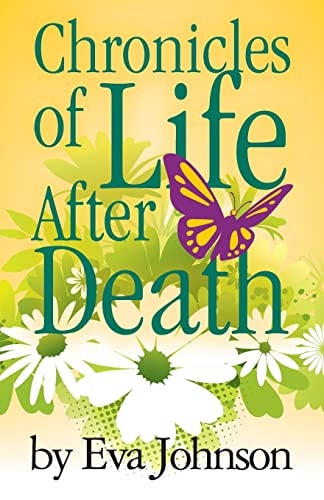 Chronicles of Life After Death