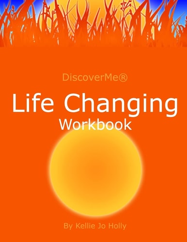 Life Changing Workbook Start Where You Are To Get Where You Want to Go