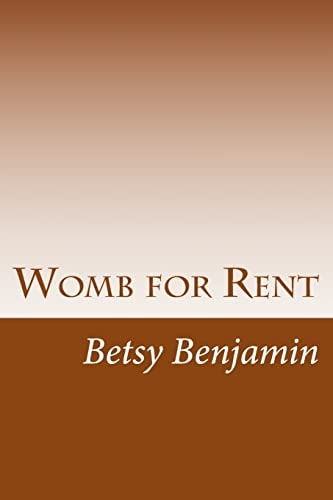 Womb for Rent Certain Unalienable Rights