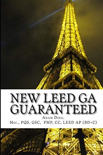 New LEED GA Guaranteed