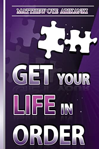 Get Your Life in ORDER Pull Your Life Together