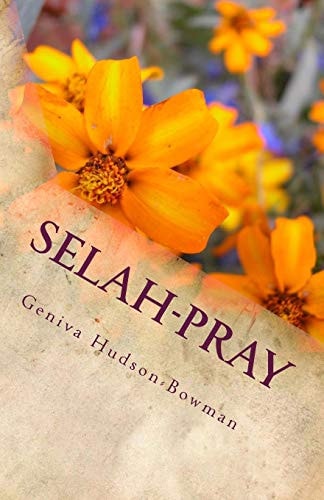Selah-Pray Pause Reflect Align and Yield