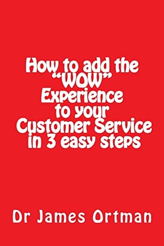 How to Add the "WOW" Experience to Your Customer Service in 3 Easy Steps