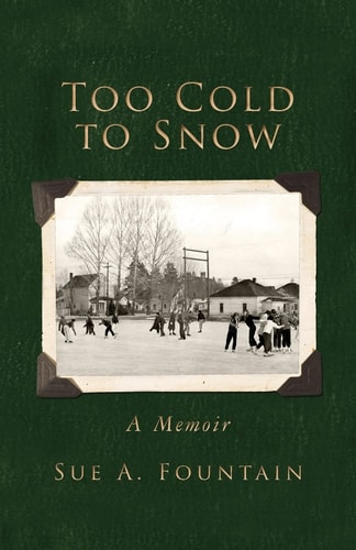 Too Cold to Snow Memoir