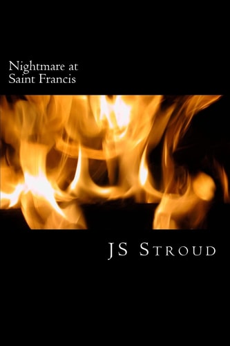 Nightmare at Saint Francis A True Story of Trust and Betrayal