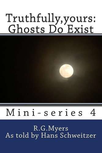 Truthfully, Yours Ghosts Do Exist