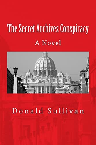The Secret Archives Conspiracy A Novel