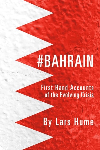 #Bahrain First Hand Accounts of the Evolving Crisis