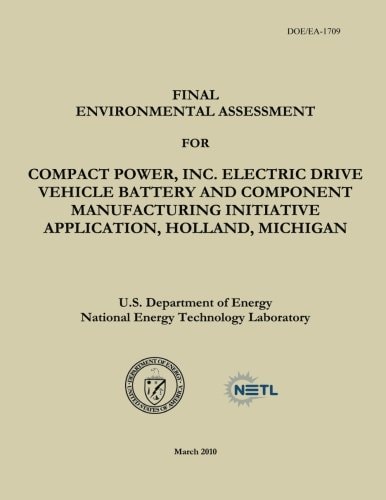 Final Environmental Assessment for Compact Power, Inc. Electric Drive Vehicle Battery and Component Manufacturing Initiative Application, Holland, Michigan (DOE/EA-1709)