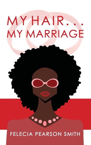 My Hair. . .My Marriage